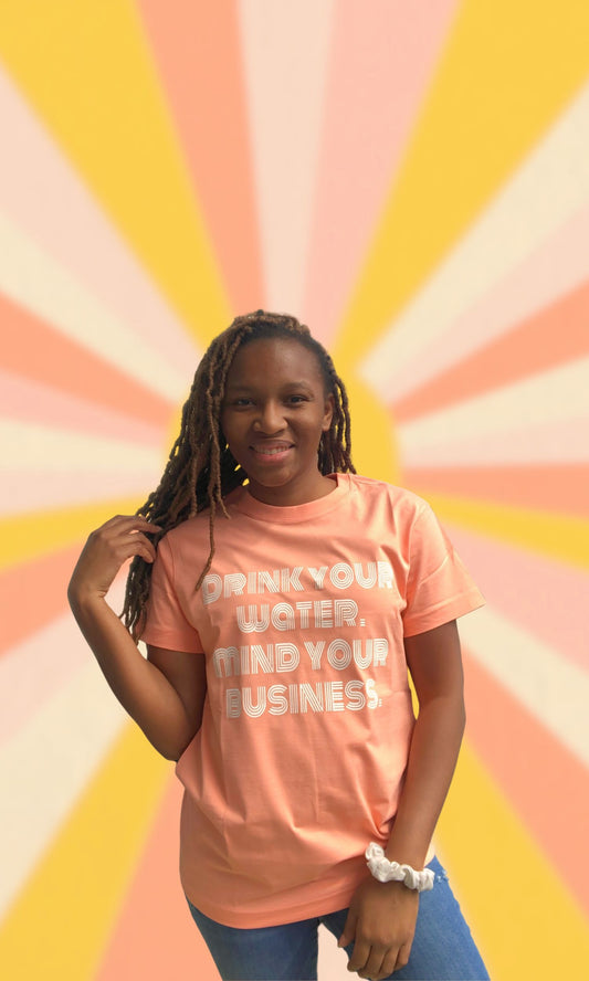 Drink Your Water Mind Your Business Graphic Tee