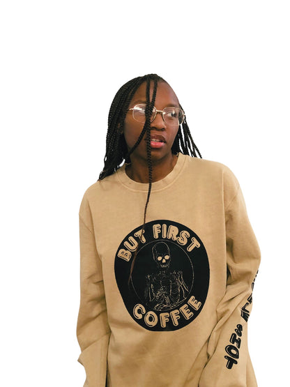 But First Coffee Crewneck